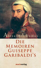 Buchcover Die Memoiren Giuseppe Garibaldis