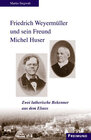 Buchcover Friedrich Weyermüller und sein Freund Michel Huser