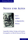 Buchcover Neues und Altes I-III. Ausgewählte Aufsätze, Vorträge und Gutachten / Neues und Altes Band 1