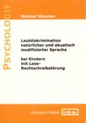 Buchcover Lautdiskrimination natürlicher und akustisch modifizierter Sprache bei Kindern mit Lese- Rechtschreibstörung