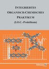 Buchcover Integriertes Organisch-Chemisches Praktikum (I.O.C.-Praktikum)