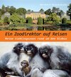 Buchcover Ein Zoodirektor auf Reisen