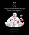 Buchcover Die 99 häufigsten Fehlentscheidungen in der Tierarztpraxis
