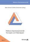 Buchcover Reflexive Sportwissenschaft - Konzepte und Fallanalysen