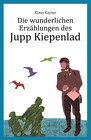 Buchcover Die wunderlichen Erzählungen des Jupp Kiepenlad