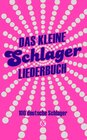 Buchcover Das kleine Schlagerliederbuch