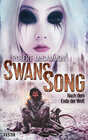 Buchcover Swans Song: Nach dem Ende der Welt