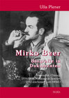 Buchcover Mirko Beer - Biografie in Dokumenten