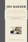 Buchcover Jso Maeder. Zum Glück auf Erden. About Happiness on Earth 1999-2007