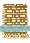 Buchcover Franz West schrieb. Texte von 1977 - 2010