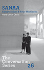 Buchcover Kazuyo Sejima (SANAA). Hans Ulrich Obrist.The Conversation Series 26