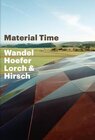 Buchcover Material Time.Wandel Hoefer Lorch + Hirsch