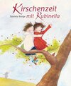 Buchcover Kirschenzeit mit Rubinella