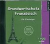 Buchcover Grundwortschatz Französisch für Einsteiger - CD