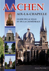 Buchcover Aachen - Aix-La-Chapelle - Guide de la Ville et de la Cathédrale