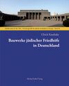 Buchcover Bauwerke jüdischer Friedhöfe in Deutschland