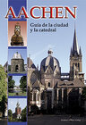 Buchcover Aachen - Guía de la ciudad y la catedral