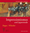 Buchcover Impressionismus und Japanmode  Edgar Degas – James McNeill Whistler