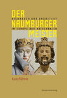 Buchcover Der Naumburger Meister - Bildhauer und Architekt im Europa der Kathedralen
