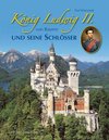 Buchcover König Ludwig II. von Bayern und seine Schlösser