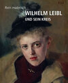 Buchcover Wilhelm Leibl und sein Kreis