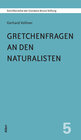 Buchcover Gretchenfragen an den Naturalisten