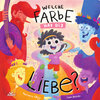 Buchcover Welche Farbe hat die Liebe?
