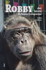 Buchcover Robby – der letzte Zirkusschimpanse