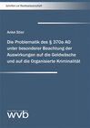Buchcover Die Problematik des § 370a AO unter besonderer Beachtung der Auswirkungen auf die Geldwäsche und auf die Organisierte Kr