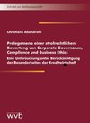 Buchcover Prolegomena einer strafrechtlichen Bewertung von Corporate Governance, Compliance und Business Ethics