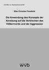 Buchcover Die Anwendung des Konzepts der Anreizung auf die Verbrechen des Völkermords und der Aggression