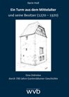 Ein Turm aus dem Mittelalter und seine Besitzer (1270-1970) width=