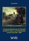 Buchcover Versorgung, Niederlassung und Lebenswelt preußischer Soldaten- und Invalidenfamilien auf dem Land (1740-1806)