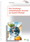 Buchcover Eine forschungsmethodologische Heuristik zur Sozialen Ökologie