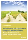 Buchcover Transformation des Kapitalismus oder grüne Marktwirtschaft?