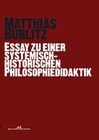 Buchcover Essay zu einer systemisch-historischen Philosophiedidaktik