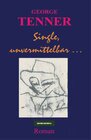 Buchcover Single, unvermittelbar ...