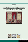 Buchcover Gesandtschaftswesen und diplomatischer Dienst Sachsens 1694–1763