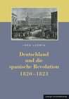 Buchcover Deutschland und die spanische Revolution 1820-1823