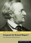 Buchcover Freispruch für Richard Wagner?