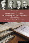 Buchcover Otto Wagner (1877-1962) im Spannungsfeld von Demokratie und Diktatur