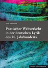 Buchcover Poetischer Weltverkehr in der deutschen Lyrik des 20. Jahrhunderts