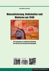 Buchcover Musealisierung, Volkskultur und Moderne um 1900