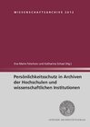 Buchcover Persönlichkeitsschutz in Archiven der Hochschulen und wissenschaftlichen Institutionen