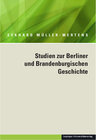 Buchcover Ausgewählte Schriften in fünf Bänden / Studien zur Berliner und Brandenburgischen Geschichte