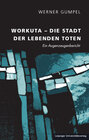 Buchcover Workuta – Die Stadt der lebenden Toten