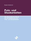 Buchcover Das Baustellenhandbuch für die Ausführung von Putz- und Stuckarbeiten