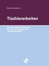 Buchcover Das Baustellenhandbuch für die Ausführung von Tischlerarbeiten