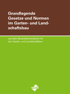 Buchcover Grundlegende Gesetze und Normen im Garten- und Landschaftsbau