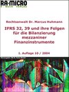 Buchcover IFRS 32, 39 und ihre Folgen für die Bilanzierung mezzaniner Finanzinstrumente